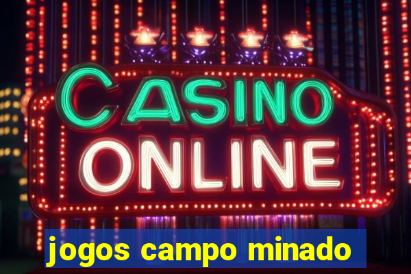 jogos campo minado